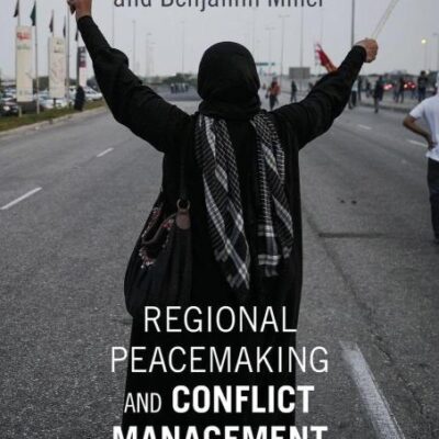 Regional Peacemaking and Conflict Management: A Comparative Approach