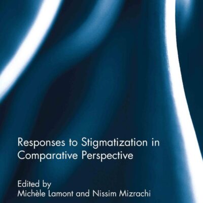 Responses to Stigmatization in Comparative Perspective