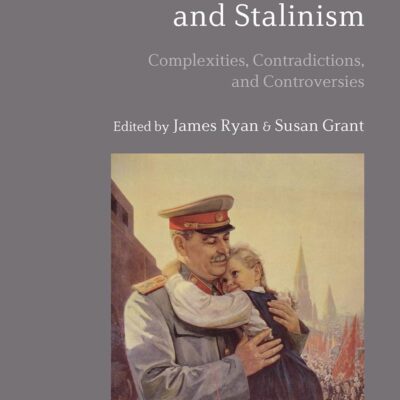 Revisioning Stalin and Stalinism: Complexities