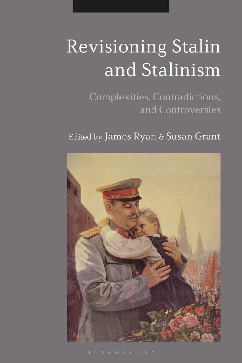 Revisioning Stalin and Stalinism: Complexities