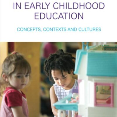 Rethinking Play and Pedogogy in Early Childhood Education