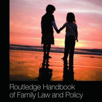 Routledge Handbook of Family Law and Policy