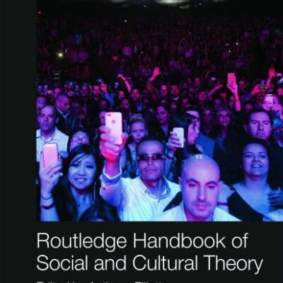 Routledge Handbook of Social and Cultural Theory