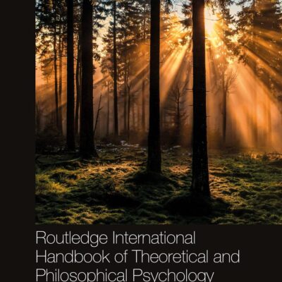 Routledge International Handbook of Theoretical and Philosophical Psychology: Critiques