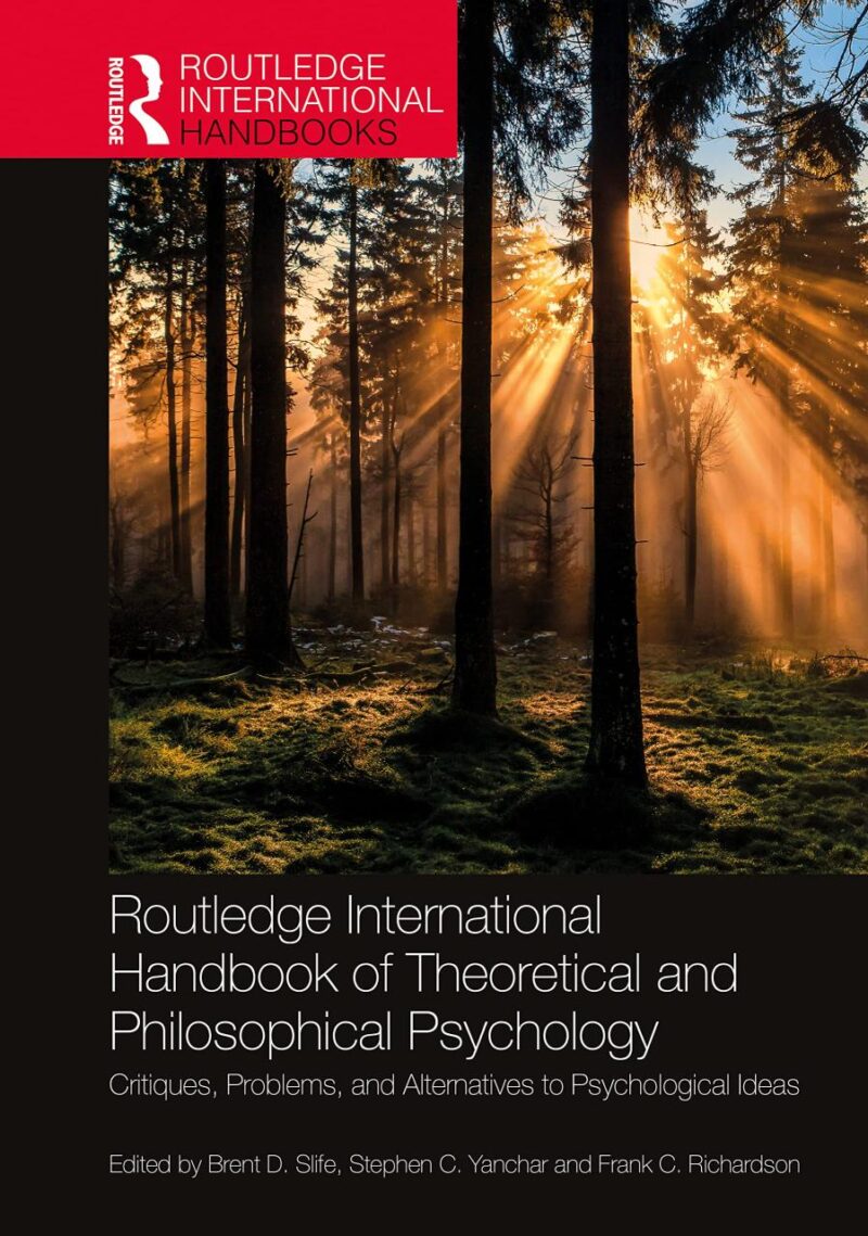 Routledge International Handbook of Theoretical and Philosophical Psychology: Critiques