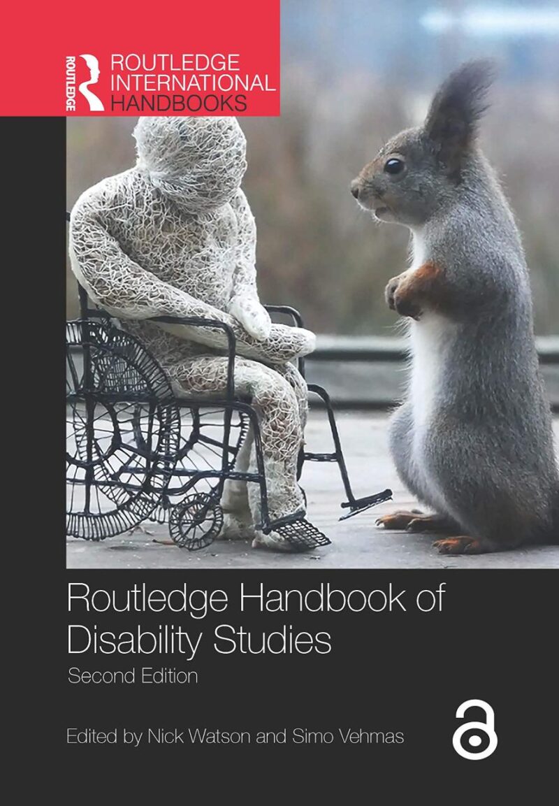 Routledge Handbook of Disability Studies ( Second Edition )