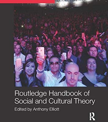 Routledge Handbook of Social and Cultural Theory (Routledge International Handbooks)