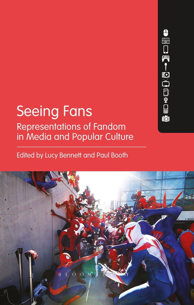 Seeing Fans: Representations of Fandom in Media and Popular Culture
