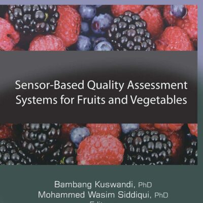 SENSOR BASED QUALITY ASSESSMENT SYSTEMS FOR FRUITS AND VEGETABLES (HB 2021)
