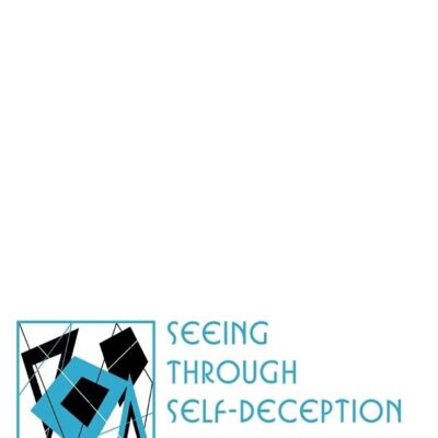 Seeing through Self-Deception (Cambridge Studies in Philosophy)