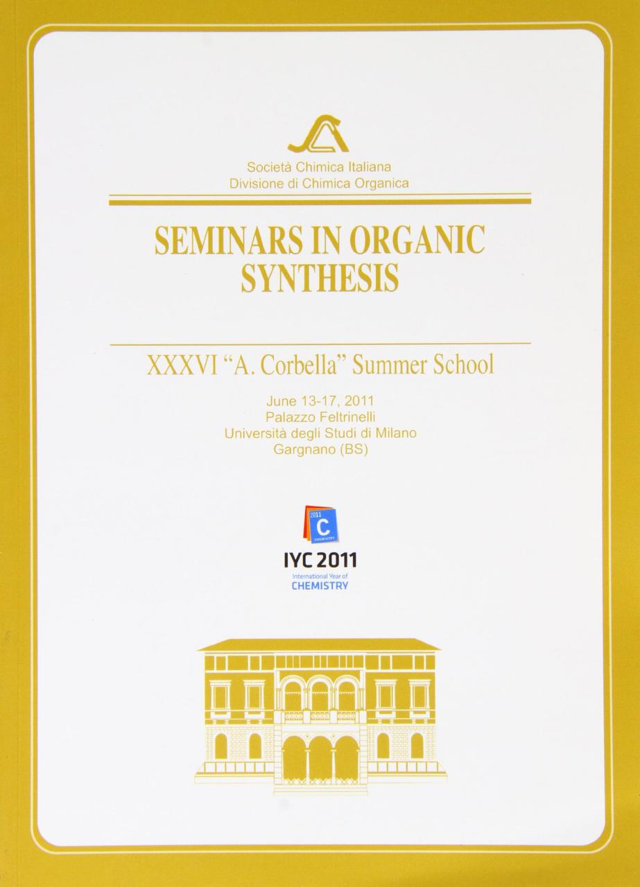 Seminars in Organic Synthesis: XXXVI "A. Corbella" Summer School