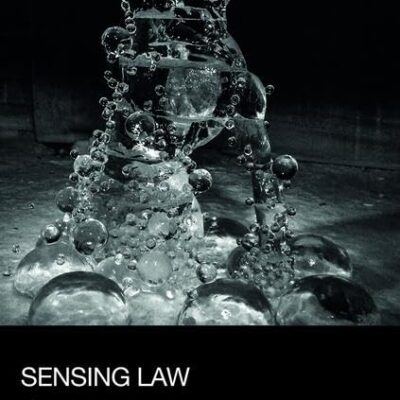 Sensing Law: A Glass House Book (Social Justice)