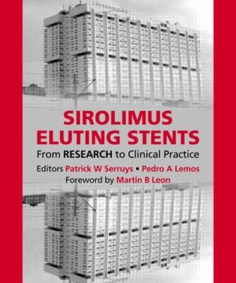 Sirolimus-Eluting Stents: From Research to Clinical Practice