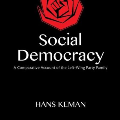 Social Democracy: A Comparative Account of the Left-Wing Party Family