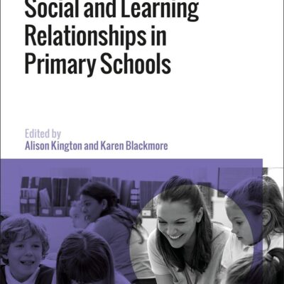 Social and Learning Relationships in Primary Schools
