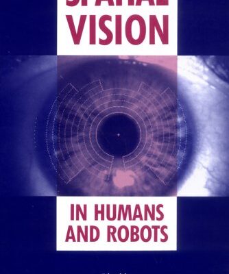 Spatial Vision in Humans and Robots