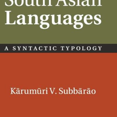 South Asian Language: A Syntactic Typology