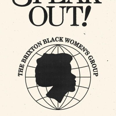 Speak Out!: The Brixton Black Women's Group