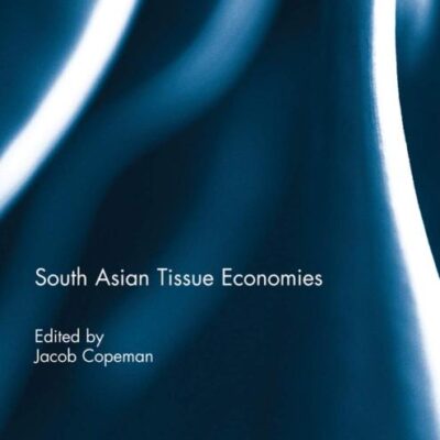 South Asian Tissue Economies