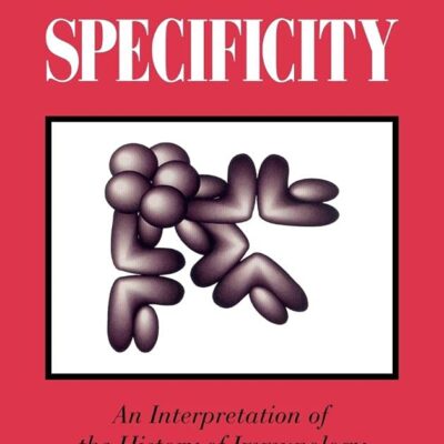Species and Specificity: An Interpretation of the History of Immunology
