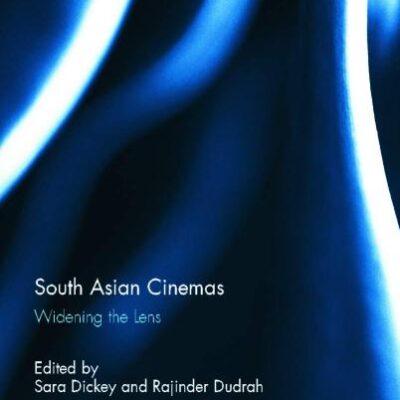 South Asian Cinemas: Widening the Lens