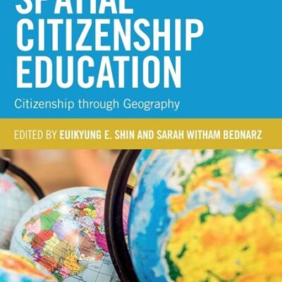 Spatial Citizenship Education: Citizenship through Geography