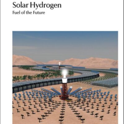SOLAR HYDROGEN: FUEL OF THE FUTURE