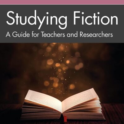 Studing Fiction: A Guide for Teachers and Researchers