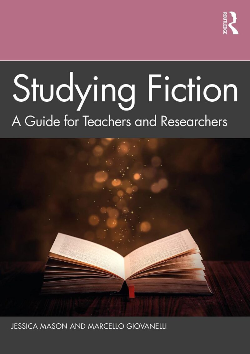 Studing Fiction: A Guide for Teachers and Researchers