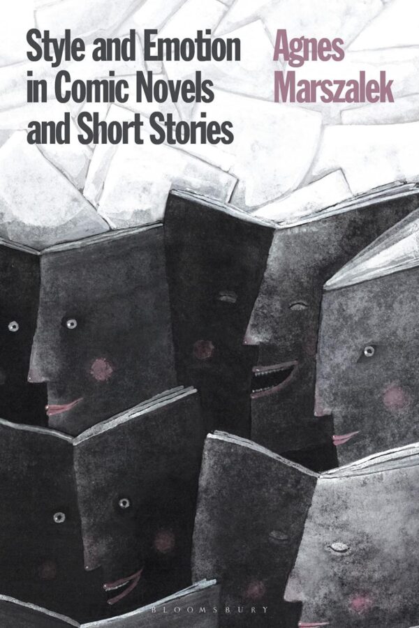 Style and Emotion in Comic Novels and Short Stories (Advances in Stylistics)