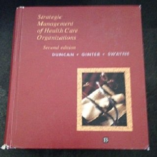 Strategic Management of Health Care Organizations (2rd edn.)