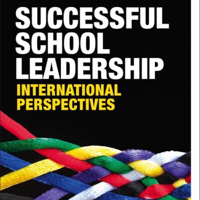 Successful School Leadership : International Perspectives