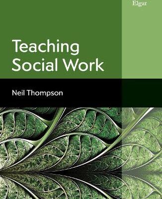 Teaching Social Work (Elgar Guides to Teaching)