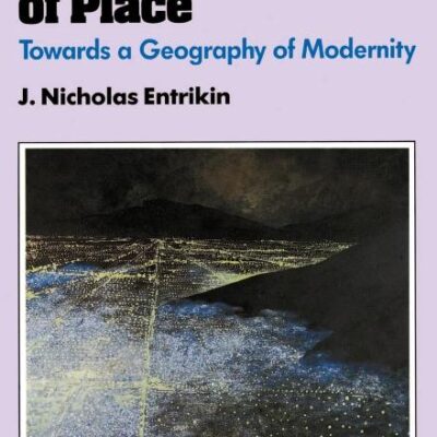 The Betweenness of Place: Towards a Geography of Modernity