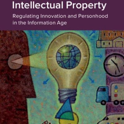 The Biopolitics of Intellectual Property: Regulating Innovation and Personhood in the Information Age