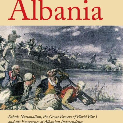 The Birth of Albania: Ethnic Nationalism