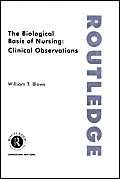 The Biological Basis of Nursing: Clinical Observations