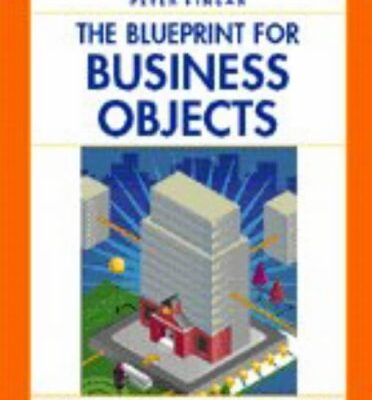 The Blueprint For Business Objects (SIGS: Managing Object Technology