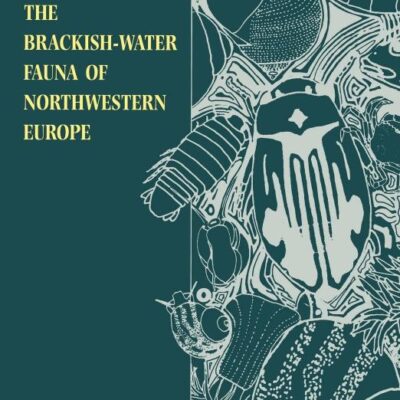 The Brackish-Water Fauna of Northwestern Europe: An Identification Guide to Brackish-Water Habitats