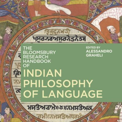 The Bloomsbury Research Handbook of Indian Philosophy of Language