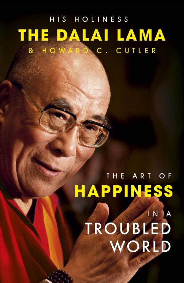THE ART OF HAPPINESS IN A TROUBLED WORLD (REISSUE)