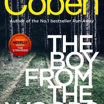 The Boy from the Woods: From the #1 bestselling creator of the hit Netflix series The Stranger