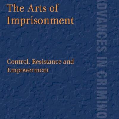 The Arts of Imprisonment: Control