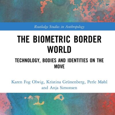The Biometric Border World:Technologies