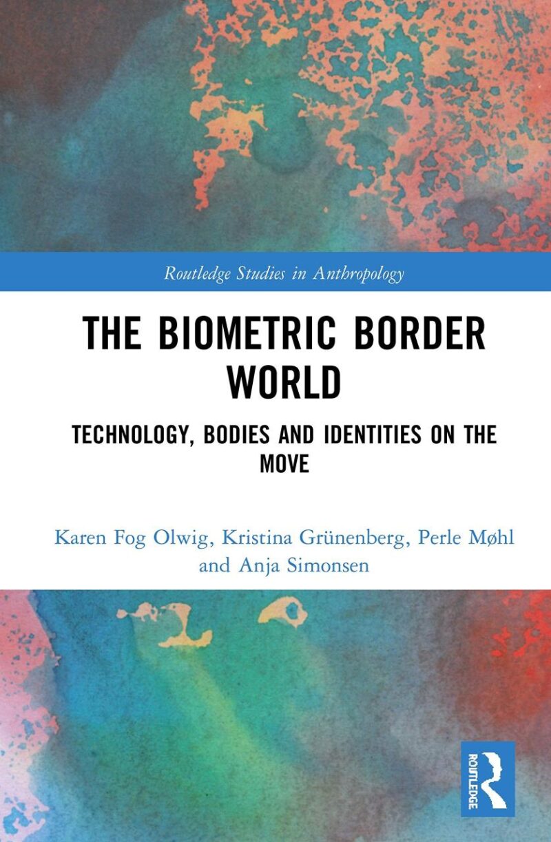 The Biometric Border World:Technologies