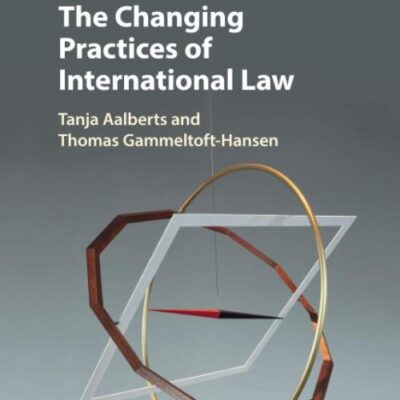 The Changing Practices of International Law