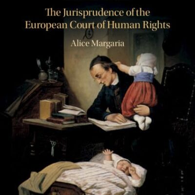 The Construction of Fatherhood: The Jurisprudence of the European Court of Human Rights
