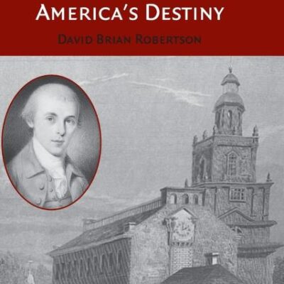 The Constitution and America`s Destiny