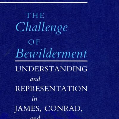 The Challenge of Bewilderment: Understanding and Representation in James