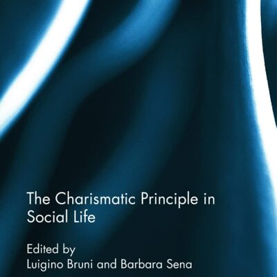 The Charismatic Principle in Social Life